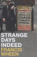 Strange Days Indeed: The Golden Age of Paranoia 1586488457 Book Cover