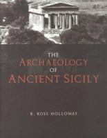 The Archaeology of Ancient Sicily 0415237912 Book Cover