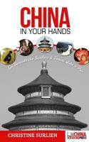 China in Your Hands: Go Beneath the Surface & Travel like a Pro 0991630513 Book Cover