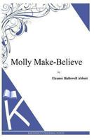Molly Make-Believe 1517638178 Book Cover