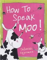 How to Speak Moo! 158048333X Book Cover