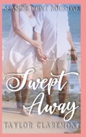 Swept Away at Seaside Point: Book One of Seaside Point B09PMBCX12 Book Cover