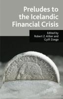 Preludes to the Icelandic Financial Crisis 023027692X Book Cover