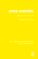Arms Control: Management or Reform? (Chatham House Papers) 0367550873 Book Cover