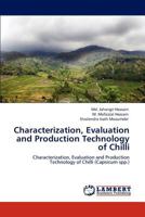 Characterization, Evaluation and Production Technology of Chilli 3848431971 Book Cover