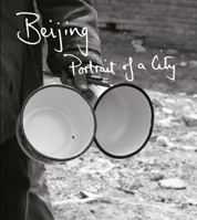 Beijing: Portrait of a City 9622178030 Book Cover