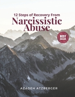 12 Steps of Recovery From Narcissistic Abuse B0CT52G5J4 Book Cover
