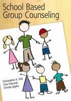 School-Based Group Counseling 0618574476 Book Cover