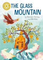 Reading Champion: The Glass Mountain: Independent Reading Gold 9 1445184346 Book Cover
