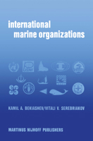 International Marine Organizations: Essays on Structure and Activities 9400982631 Book Cover