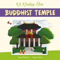 We Worship Here: Buddhist Temple null Book Cover