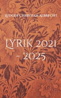 Lyrik 2021 - 2025: Vernunft, Liebe & Hoffnung (German Edition) 369516039X Book Cover