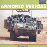 Armored Vehicles in Action 143582752X Book Cover