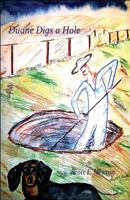 Duane Digs a Hole 0991606817 Book Cover