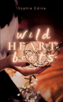 Wild Heart Beats: Poetry 3384138236 Book Cover
