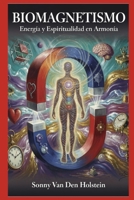 Biomagnetismo: Energía y Espiritualidad en Armonía (Spanish Edition) B0GT53C44V Book Cover
