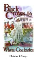 Black Crows & White Cockades 0941072312 Book Cover