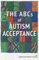 The ABCs of Autism Acceptance 0997297174 Book Cover