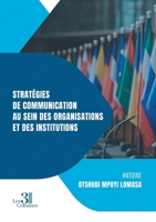 Stratégies de Communication au sein des organisations et des institutions B0GVQNQ728 Book Cover