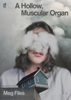 A Hollow, Muscular Organ 1936628880 Book Cover