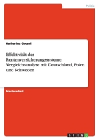 Effektivitat Der Rentenversicherungssysteme. Vergleichsanalyse Mit Deutschland, Polen Und Schweden 3638709817 Book Cover