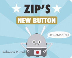 Zip's New Button 1800360096 Book Cover