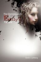 The Glamorous Life of Emily's Failure 1441546413 Book Cover