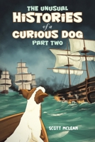 The Unusual Histories of a Curious Dog 1035896400 Book Cover