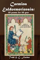 Carmina Ealdormeriensis : 50 Poems for 50 Year 099475566X Book Cover