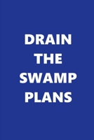 2020 Weekly Planner Drain The Swamp Plans Text Blue White 134 Pages: 2020 Planners Calendars Organizers Datebooks Appointment Books Agendas 167137830X Book Cover