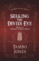 Seeking the Devil's Eye: Threads of Malice book 2 1951023110 Book Cover