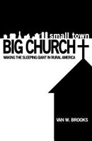 Small Town / Big Church 1619044676 Book Cover