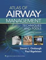 Atlas of Airway Management: Techniques and Tools 1451103395 Book Cover