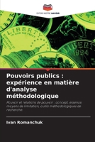 Pouvoirs publics: expérience en matière d'analyse méthodologique (French Edition) 6202976136 Book Cover