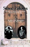 Stone Pillows: An American Christian Missionary in the Moslem Land of King Zog 1413416373 Book Cover