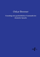 Grundzüge der geschichtlichen Grammatik der deutschen Sprache 3737218439 Book Cover