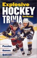 Explosive Hockey Trivia 1550548514 Book Cover