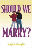 Should We Marry? 0877937117 Book Cover
