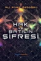 HAK VE BATILIN SIFRESI (Turkish Edition) 9463862706 Book Cover