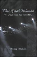 The Grand Delusion 1419653539 Book Cover