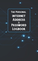 The Personal Internet Address & Password Logbook: Username and Password Keeper: Digital Design 1671725395 Book Cover