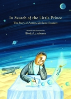 In Search of the Little Prince 0802854354 Book Cover