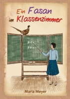 Ein Fasan im Klassenzimmer 3756862887 Book Cover
