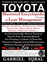 Toyota Illustrated Encyclopedia of Lean Management: An Internationally Proven Practical Step by Step Training Manual for Creating a Culture of Powerful Proactive Organizational Effectiveness, Business 1519412894 Book Cover