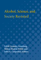 Alcohol, Science and Society Revisited 0472080288 Book Cover
