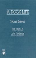 A Dog's Life 0819191418 Book Cover