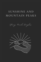 Sunshine and Mountain Peaks B0FWZHB4R4 Book Cover