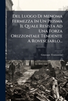 Del Luogo Di Menoma Fermezza In Un Prisma Il Quale Resista Ad Una Forza Orizzontale Tendente A Rovesciarlo... 1273522303 Book Cover