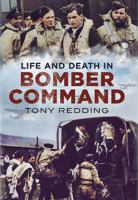 Life and Death in Bomber Command 1781552282 Book Cover