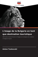 L'image de la Bulgarie en tant que destination touristique (French Edition) 6209984479 Book Cover